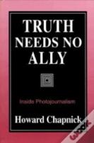 Truth Needs No Ally