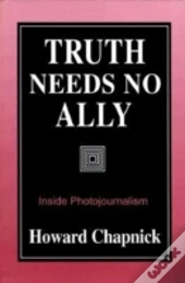 Truth Needs No Ally
