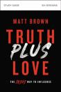 Truth Plus Love Bible Study Guide - Preview