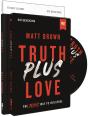 Truth Plus Love Study Guide With Dvd - Preview