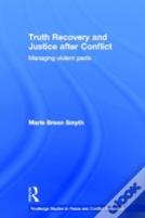 Truth Recovery And Justice After Conflict