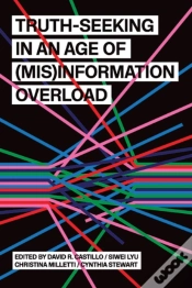 Capa do artigo Truth-Seeking In An Age Of (Mis)Information Overload