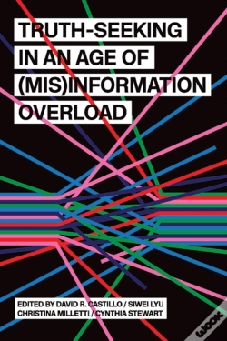 Capa do artigo Truth-Seeking In An Age Of (Mis)Information Overload