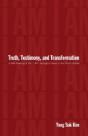 Truth, Testimony, And Transformation - Preview