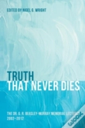 Truth That Never Dies