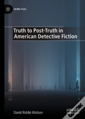 Capa do artigo Truth To Post-Truth In American Detective Fiction