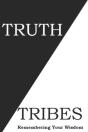 Truth Tribes: A Journey To Discovering Y - Preview