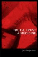 Truth, Trust And Medicine