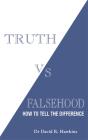 Truth Vs. Falsehood - Preview