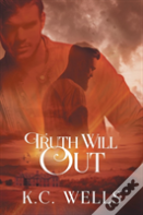 Truth Will Out Volume 1