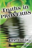 Truths In Proverbs