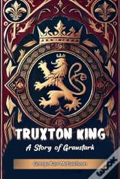 Capa do artigo Truxton Kinga Story Of Graustark (Edition2024)