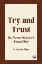 Try And Trustor, Abner Holden'S Bound Boy (Edition2023) - Preview