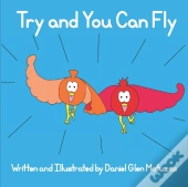 Try And You Can Fly