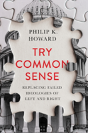 Try Common Sense - Replacing The Failed Ideologies Of Right And Left - Preview