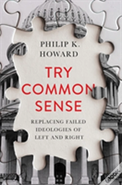 Capa do artigo Try Common Sense - Replacing The Failed Ideologies Of Right And Left