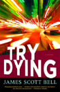 Try Dying - Preview