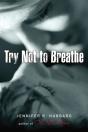 Try Not To Breathe - Preview