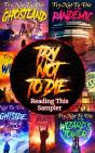 Try Not To Die: Reading This Sampler - Preview
