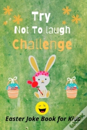 Try Not To Laugh Challenge, Easter Joke Book For Kids