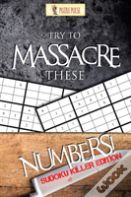 Try To Massacre These Numbers!