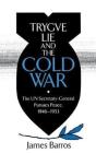Trygve Lie And The Cold War - Preview