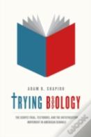 Trying Biology