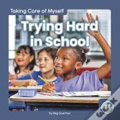 Trying Hard In School