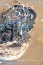 Trying Not To Drown - Preview