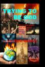 Trying To Be God - Preview
