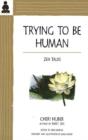 Trying To Be Human - Preview