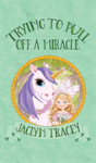 Trying To Pull Off A Miracle - Preview