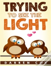 Capa do artigo Trying To See The Light