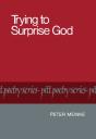 Trying To Surprise God - Preview