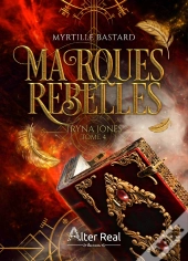 Tryna Jones Tome 4 : Marques Rebelles