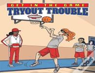 Tryout Trouble