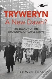 Tryweryn: New Dawn?