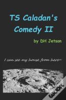 Ts Caladan'S Comedy Ii