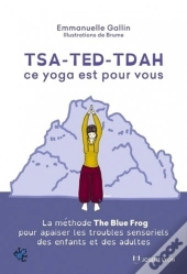 Tsa-Ted-Tdah Ce Yoga Est Pour Vous