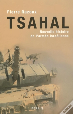 Capa do artigo Tsahal ; Nouvelle Histoire De L'Armee Israelienne