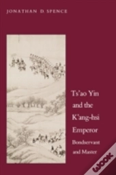 Ts`Ao Yin And The K`Ang-Hsi Emperor