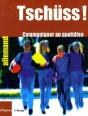 Tschüss ; Communiquer Au Quotidien - Preview