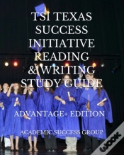 Capa do artigo Tsi Texas Success Initiative Reading And Writing Study Guide Advantage+ Edition