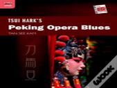 Tsui Hark'S Peking Opera Blues