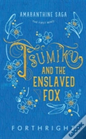 Tsumiko And The Enslaved Fox