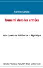 Tsunami Dans Les Armées ; Lettre Ouverte Au Président De La République - Preview