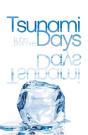 Tsunami Days - Preview