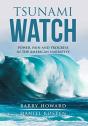 Tsunami Watch: Power, Pain And Progress - Preview