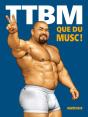 Ttbm : Que Du Musc ! - Preview