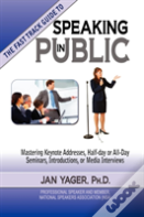 Tthe Fast Track Guide To Speaking In Public